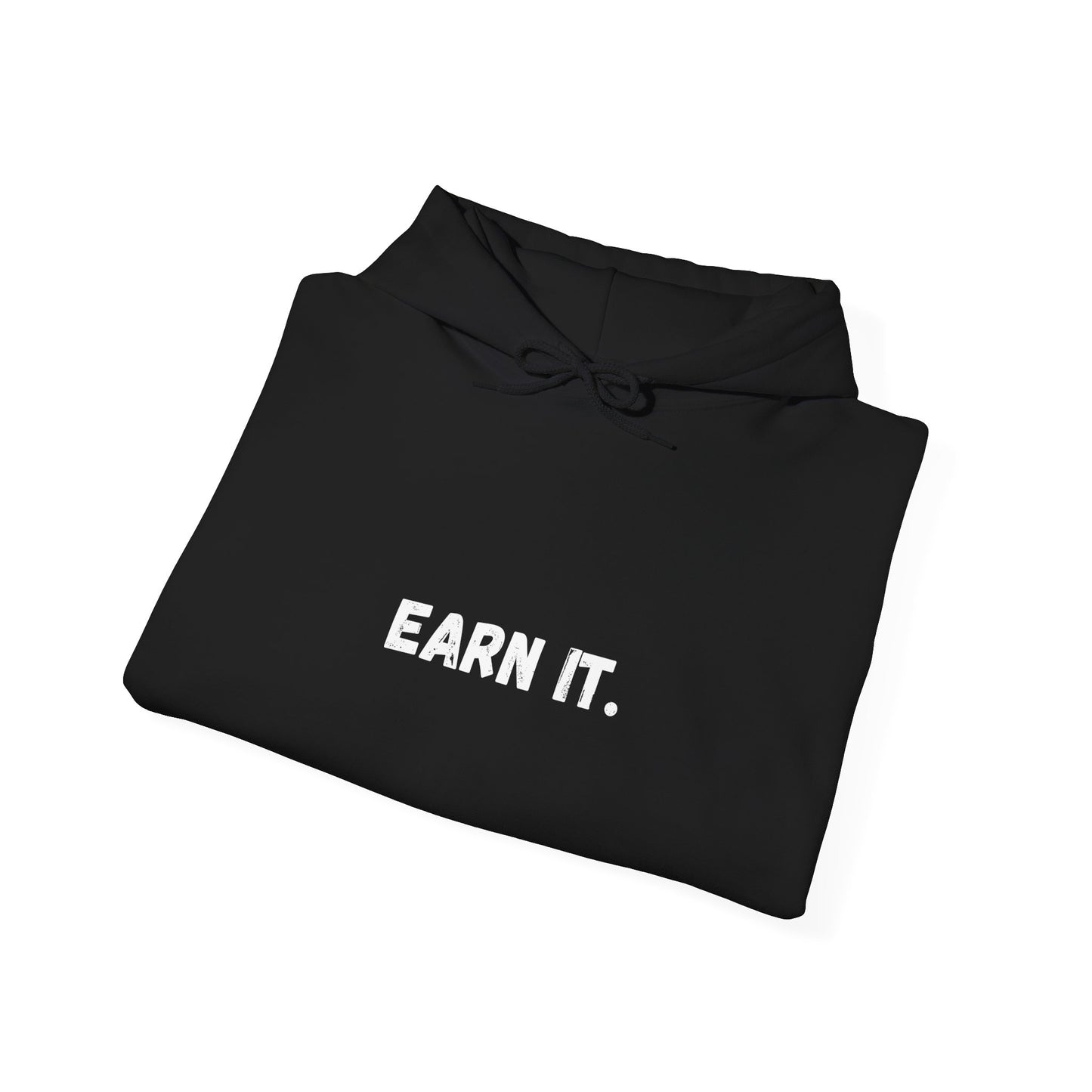 EARN IT. Essential hoodie