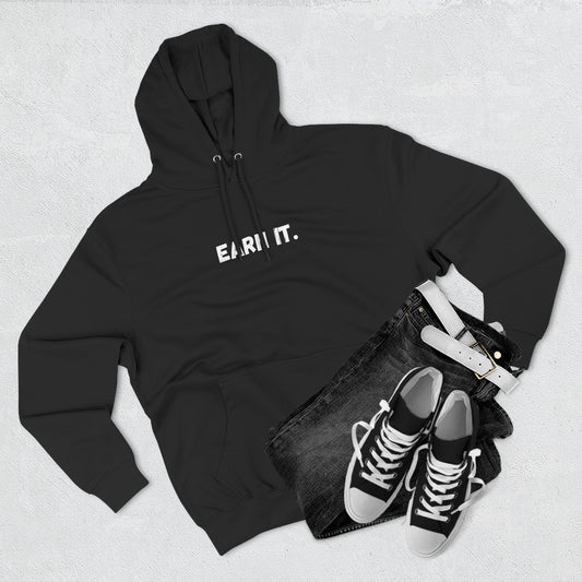 Earn It. Hoodie — Motivational Black Fleece Pullover